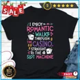 thumbnail image 1 of NEW/I Enjoy Romantic Walks Through The Casino Straight To The Slot Machine Shir, 1 of 2