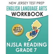 NEW JERSEY TEST PREP English Language Arts Workbook NJSLA Reading Grade 7 Preparation for the NJSLA-ELA, Paperback
