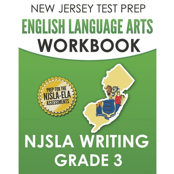 NEW JERSEY TEST PREP English Language Arts Workbook NJSLA Writing Grade 3