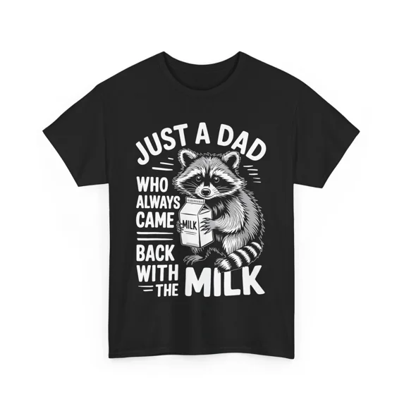 NEW Just A Dad Who Always Came Back With The Milk fathers day T-Shirt