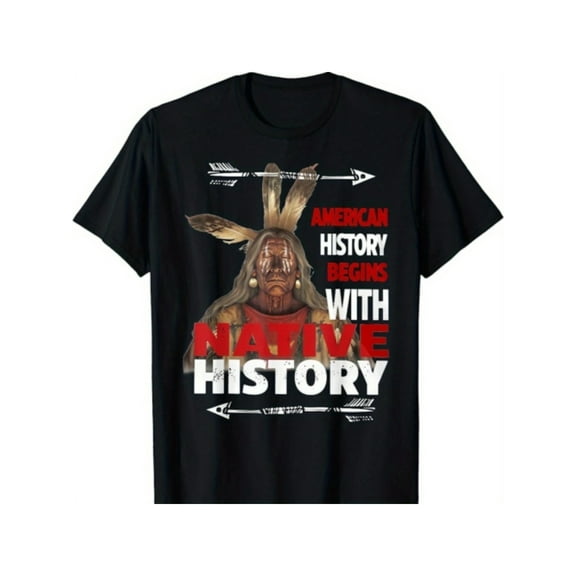 NEW LIMITED American History Begins With Native History Proud Native T-Shirt