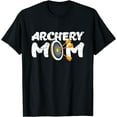 NEW LIMITED Archer Arrow Bow Target Archery Mom Funny Gift TShirt
