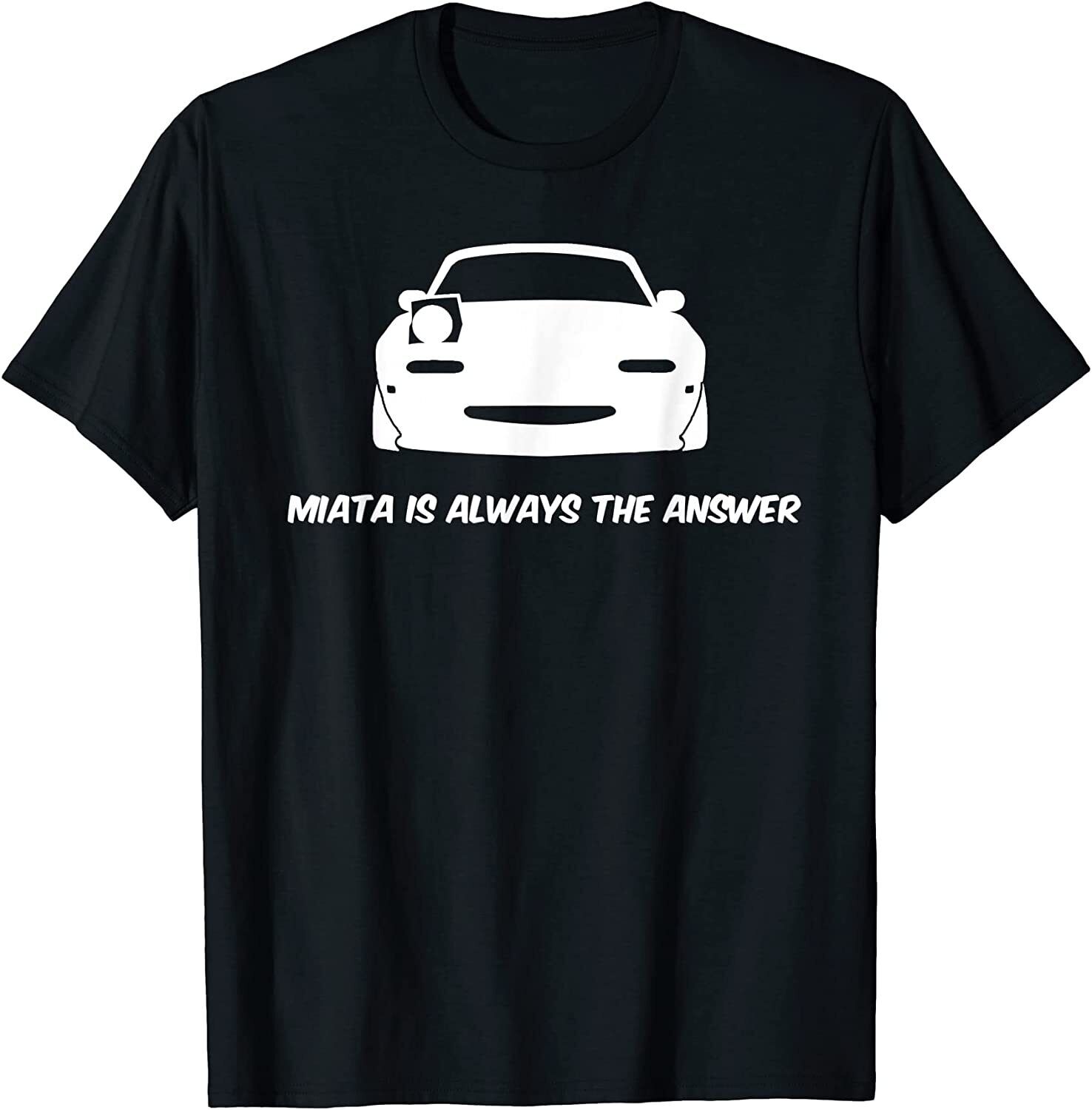 NEW LIMITED Car Is Always The Answer Car Enthusiasts Gift TShirt