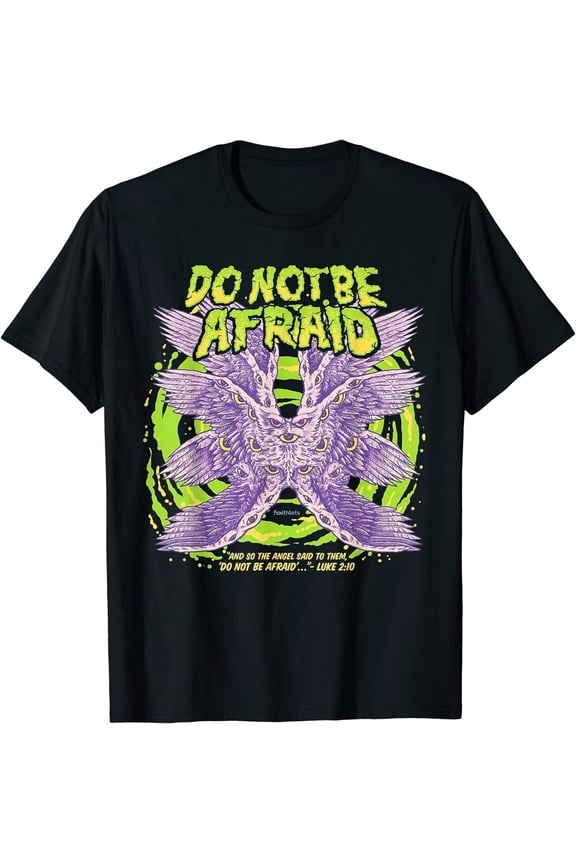 NEW LIMITED Do Not Be Afraid Realistic Angel T-Shirt