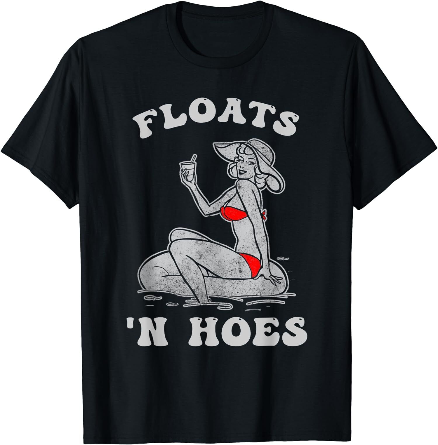 NEW LIMITED Floats N Hoes Funny Float Trip Tubing River Red Bikini T