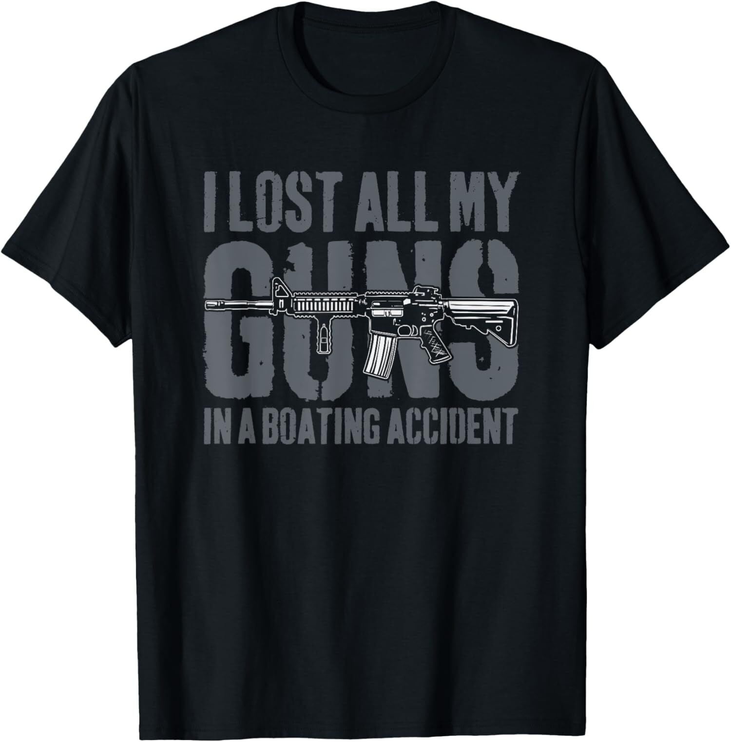 NEW LIMITED I Lost All My Guns In A Boating Accident Gun Right Owner