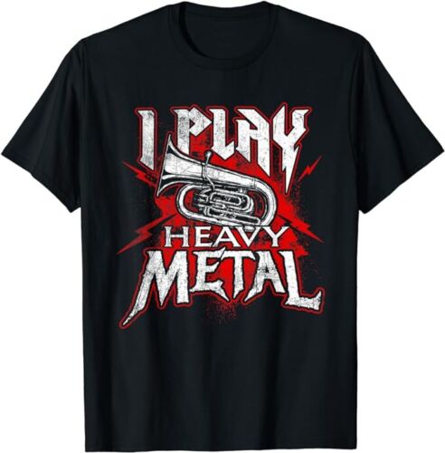 I Play Heavy Metal - Tuba Player & Marching Band T-Shirt - Walmart.com