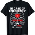 NEW LIMITED In Case Of Emergency Push Here CPR Instructor TShirt