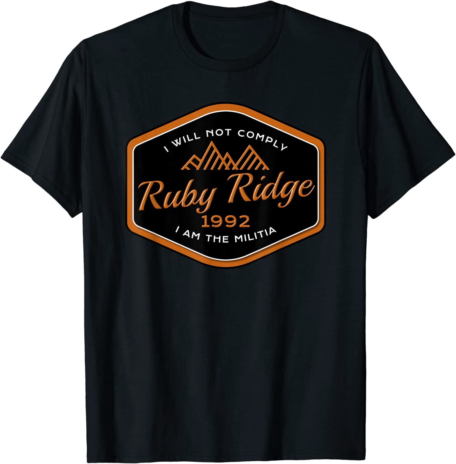 Ruby Ridghe NEW LIMITED Remember Ruby Ridge 1992. I Will Not Comply T-Shirt ...
