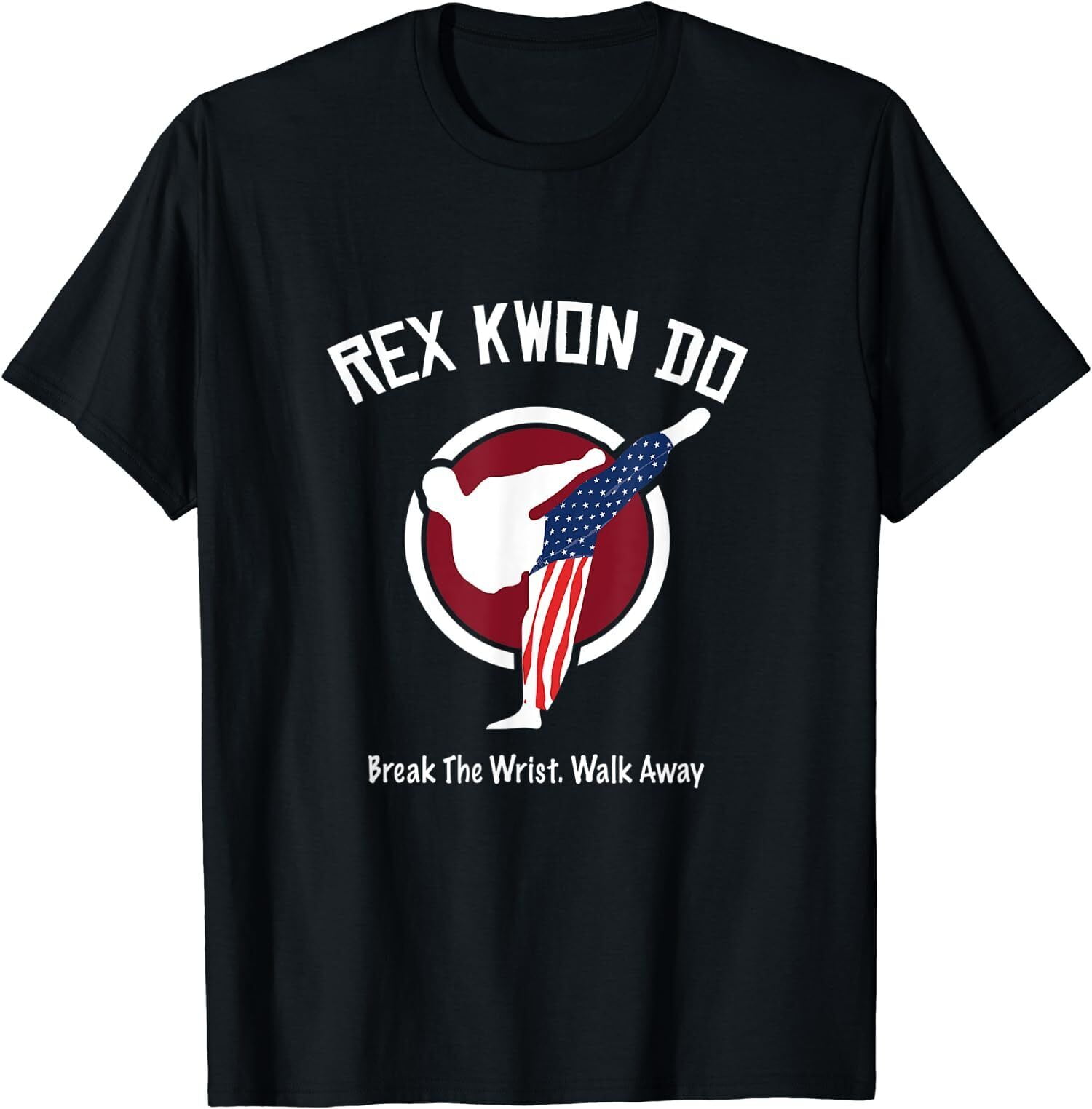NEW LIMITED Retro Rex Kwon Do Break The Wrist Walk Away TShirt