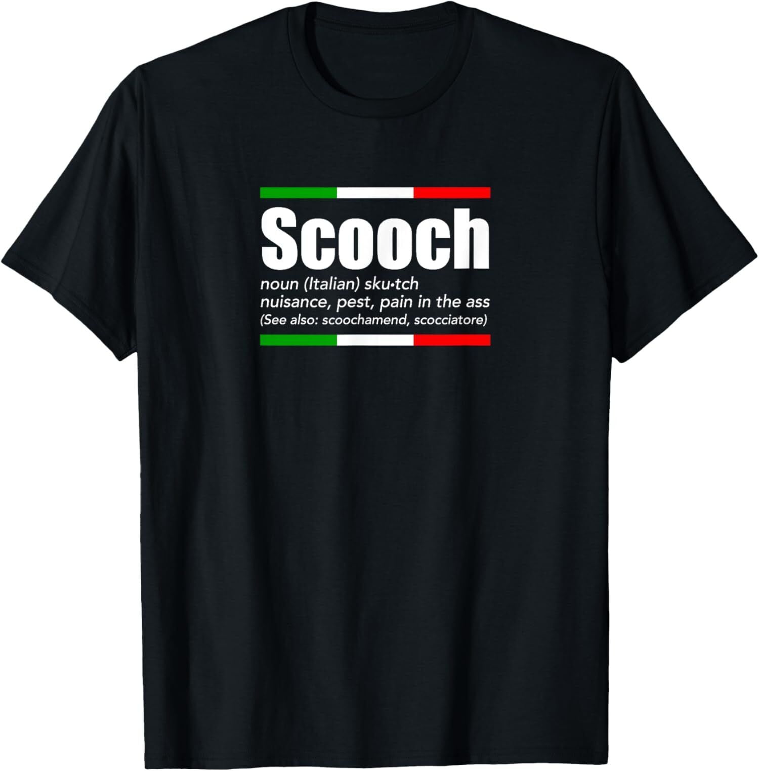 NEW LIMITED Scooch Italian Slang English Meaning Funny Sayings Tee Shirt S3XL