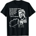 thumbnail image 1 of NEW LIMITED Society Cannot Help The Many Who Are Poor John F. Kennedy T-Shirt, 1 of 2
