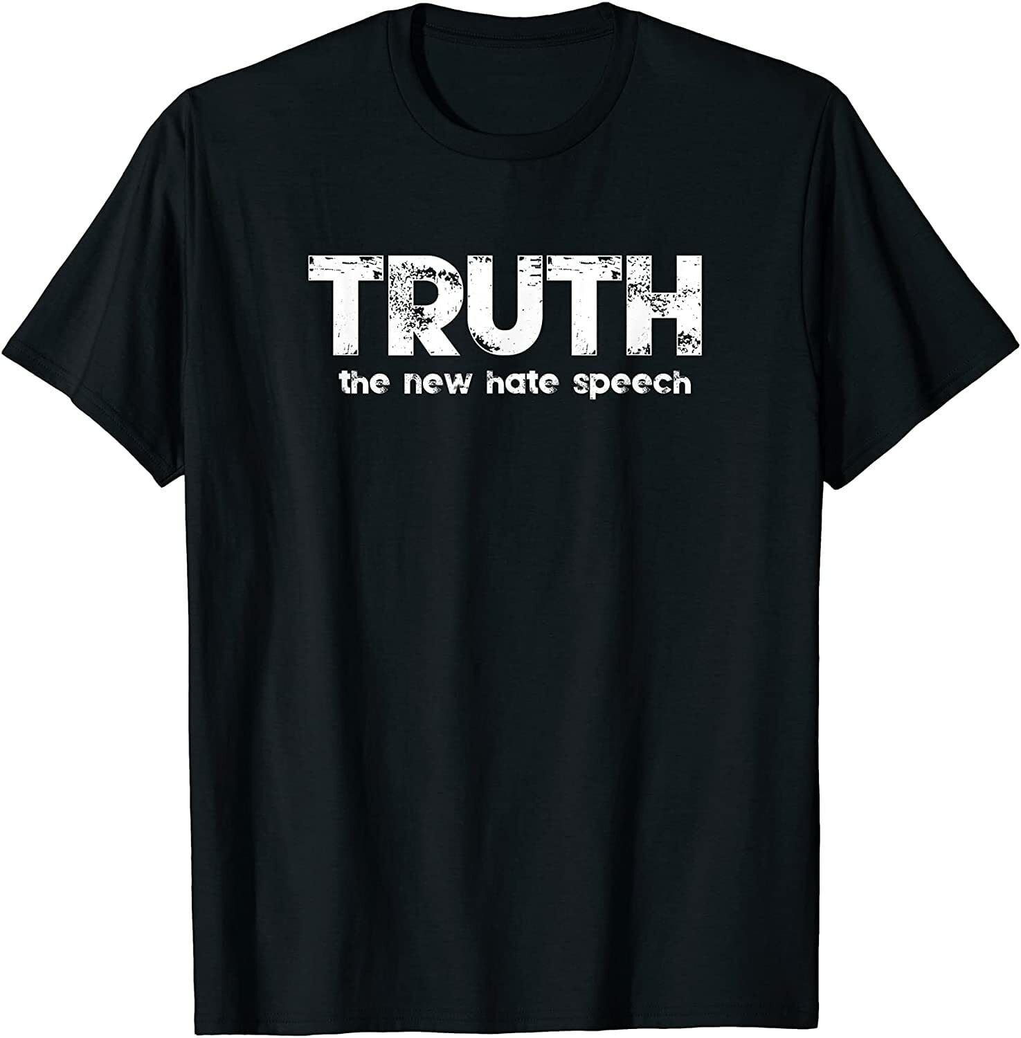 NEW LIMITED Truth The New Hate Speech Political Correctness TShirt