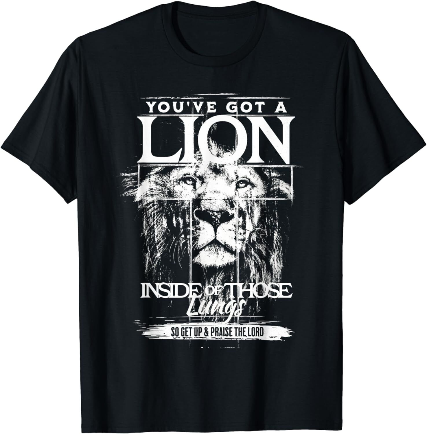 NEW LIMITED You've Got a Lion Inside Of Those Lungs Praise the Lord T