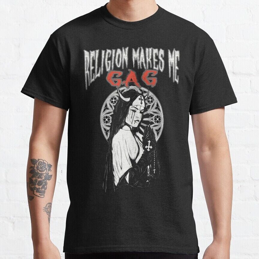 NEW LIMITED religion makes me gag evil satanic antichrist nun Classic T