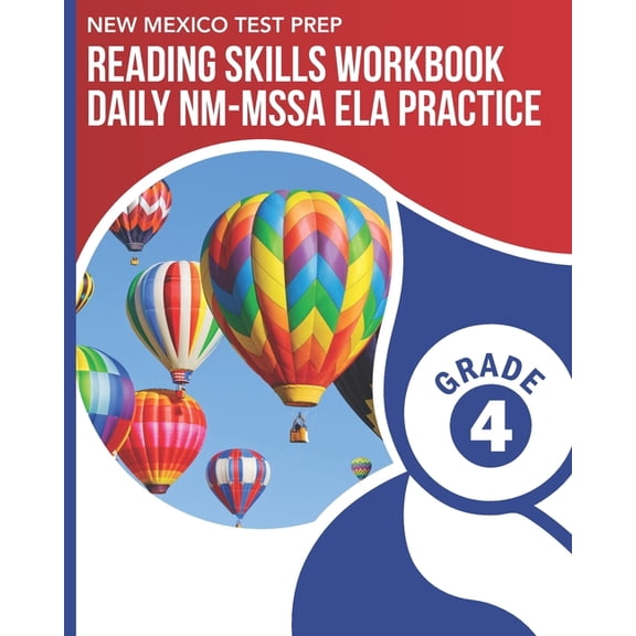 NEW MEXICO TEST PREP Reading Skills Workbook Daily NM-MSSA ELA Practice Grade 4: Practice for the NM-MSSA English Langua, (Paperback)