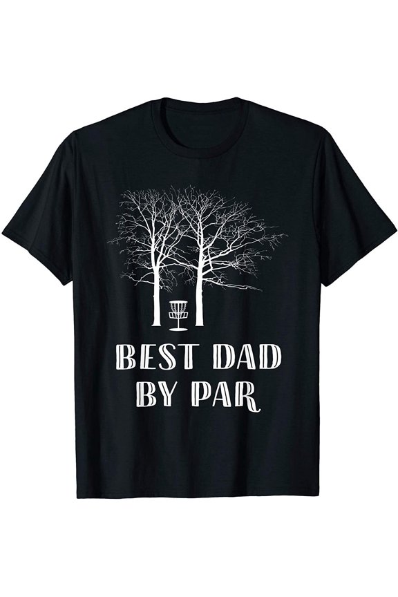 NEW Mens Disc Golf Dad - Best Dad By Par T-Shirt