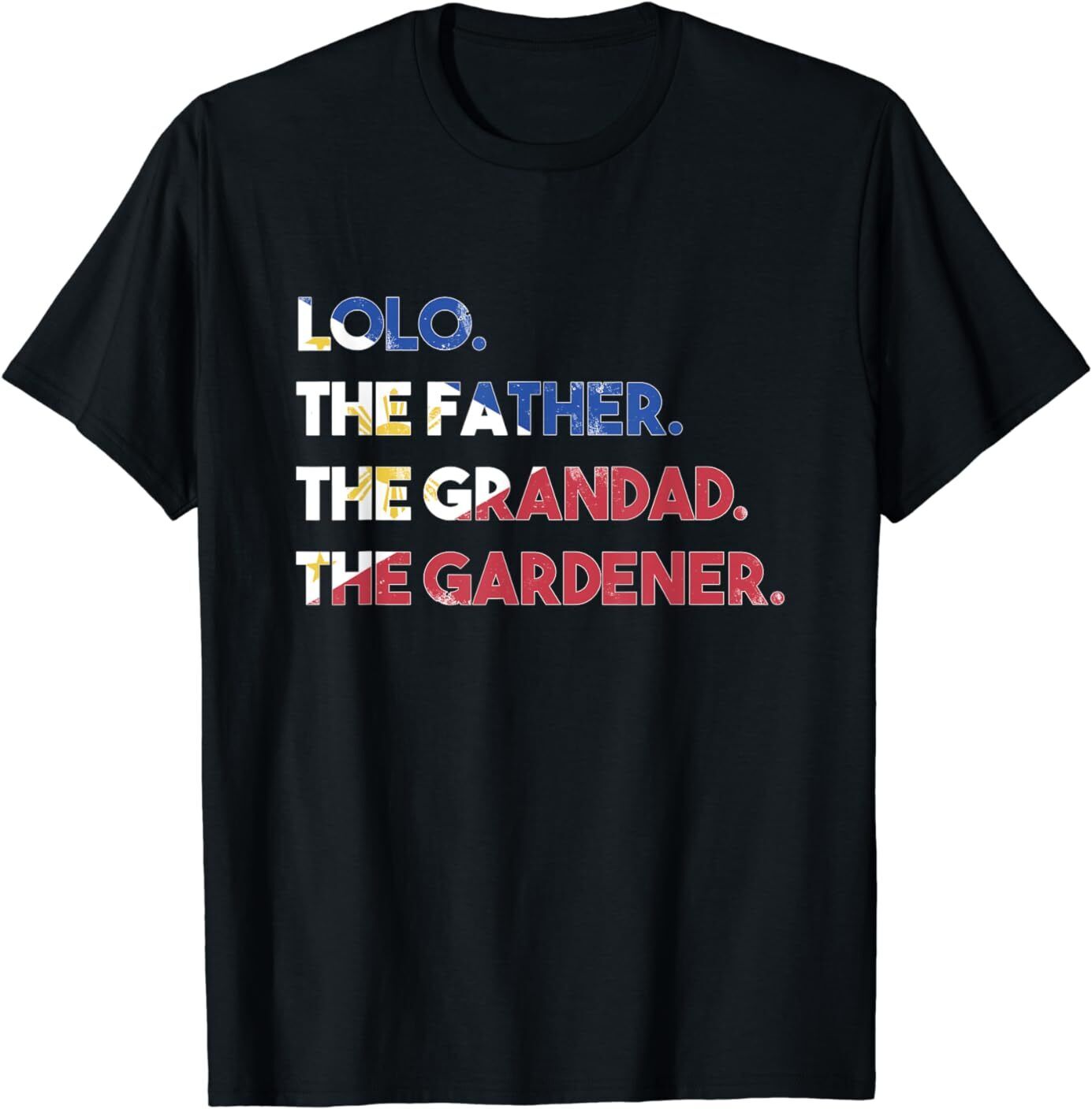 NEW Philippines Lolo Grandad Father Gardener Flag Filipino Best TShirt