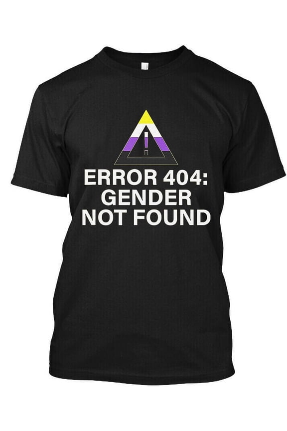NEW! Popular Error 404 Gender Not Found Agender Pride Non T-Shirt Size S-4XL