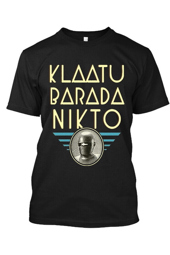 NEW! Popular Klaatu Barada Nikto The Day The Earth Stood Logo T-Shirt Size S-4XL