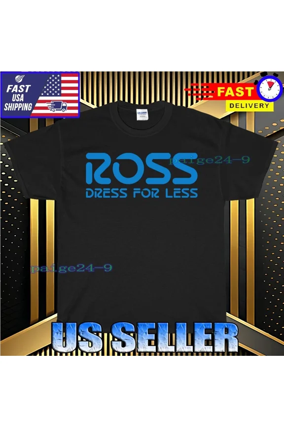 NEW SHIRT ROSS STORES LOGO T-SHIRT FUNNY AMERICAN USA UNISEX TEE SIZE S-5XL