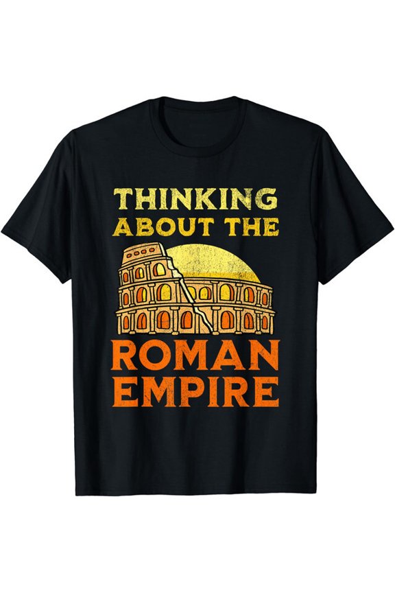 NEW Thinking About The Roman Empire T-Shirt