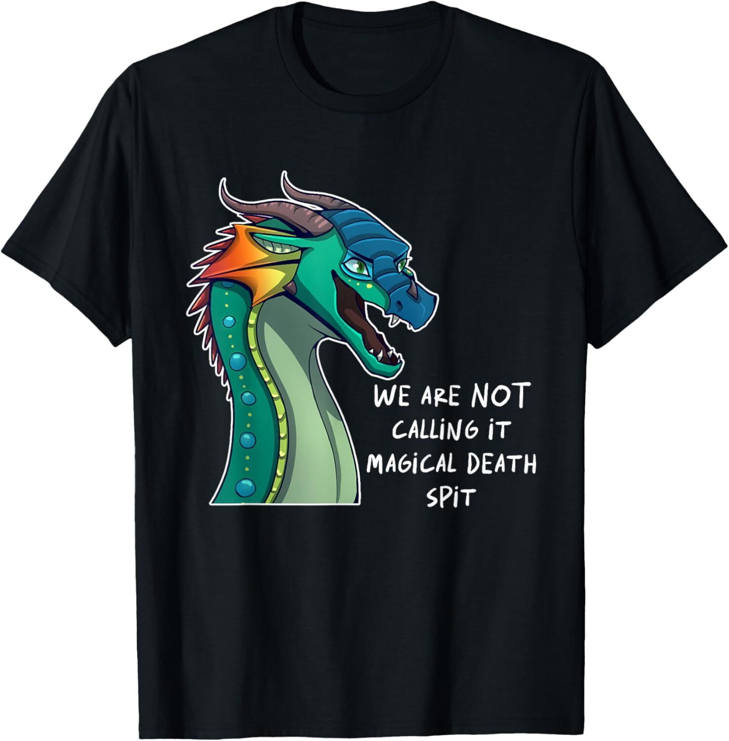 NEW We Are Not Calling It Magical Death Spit Dragon Lover TShirt