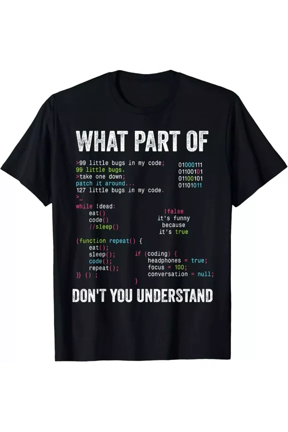 NEW/What Part Of Don't You Understand Computer Science Lovers Gift Unisex T-Shi