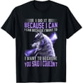 thumbnail image 1 of NEW Wolf I Do It Because I Can Because I Want To Want To Because T-Shirt, 1 of 1