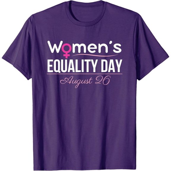 NEW!!! Women's Equality Day Apparel Gifts T-Shirt