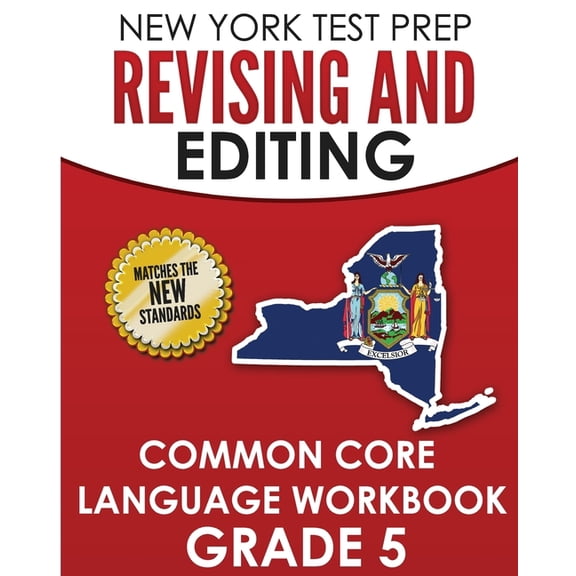 NEW YORK TEST PREP Revising and Editing Common Core Language Practice Grade 5: Develops and Improves Language and Writin, (Paperback)