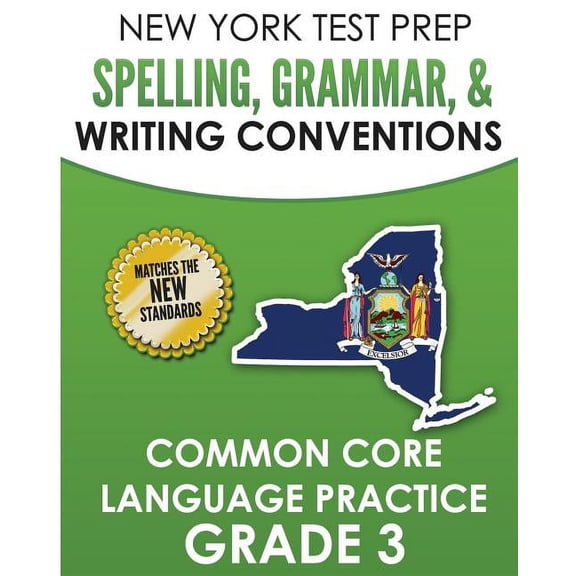 NEW YORK TEST PREP Spelling, Grammar, & Writing Conventions Grade 3: Common Ciore Language Practice, (Paperback)