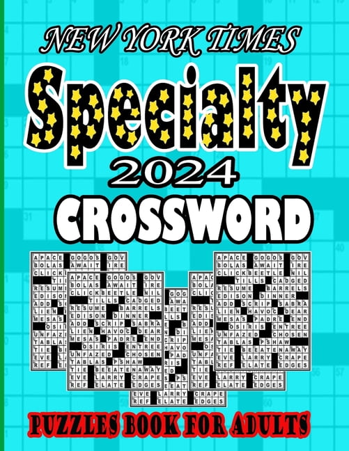 NEW YORK TIMES 2024 Specialty Crossword Puzzles Book For Adults: Easy ...