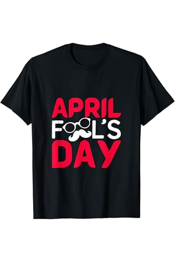 NEW!!! happy april fool's day april fools day joke T-Shirt