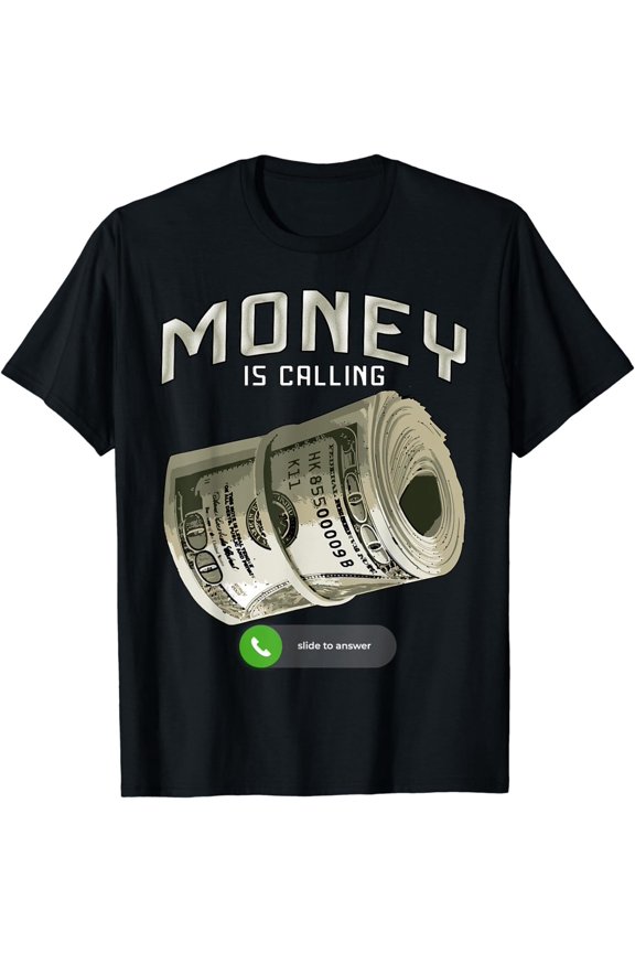 NEWMoney is Calling Hustler Entrepreneur Money Cash Dollar Rich T-Shirt