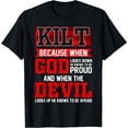 Humorous Be Inspired NEWSaying Kilt Because God Knows Who To Be Proud Funny Scots T-Shirt ...