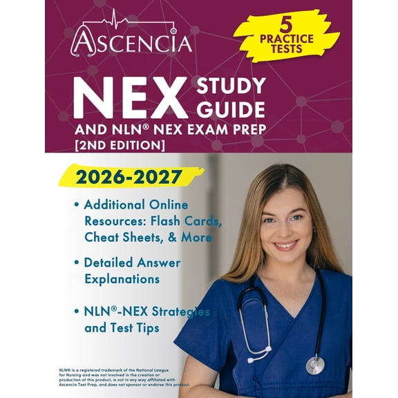 NEX Study Guide 2026-2027: 5 Practice Tests and NLN NEX Exam Prep [2nd Edition], (Paperback)