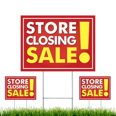 NEXT LEVEL SIGNS | Store Closing Sale Yard Signs | Double Sided 24 W x 18 H Inches | Metal Ground Step H-Stake 24" x 10" (Pack of 3)