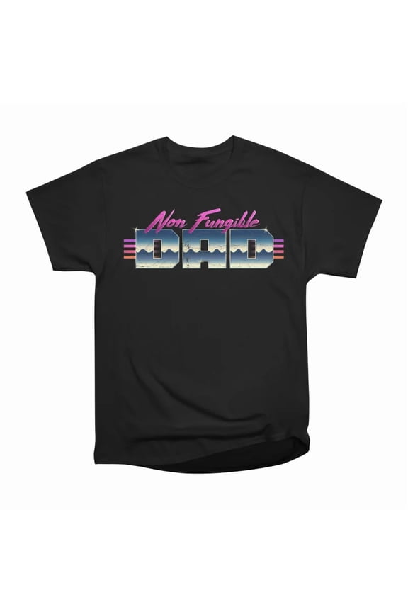 NFD Non Fungible Dad T-Shirt Tee Gift For Him Merch For Her Apparel For Friend