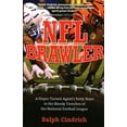 thumbnail image 1 of NFL Brawler : A Player-Turned-Agent's Forty Years in the Bloody Trenches of the National Football League (Paperback), 1 of 1