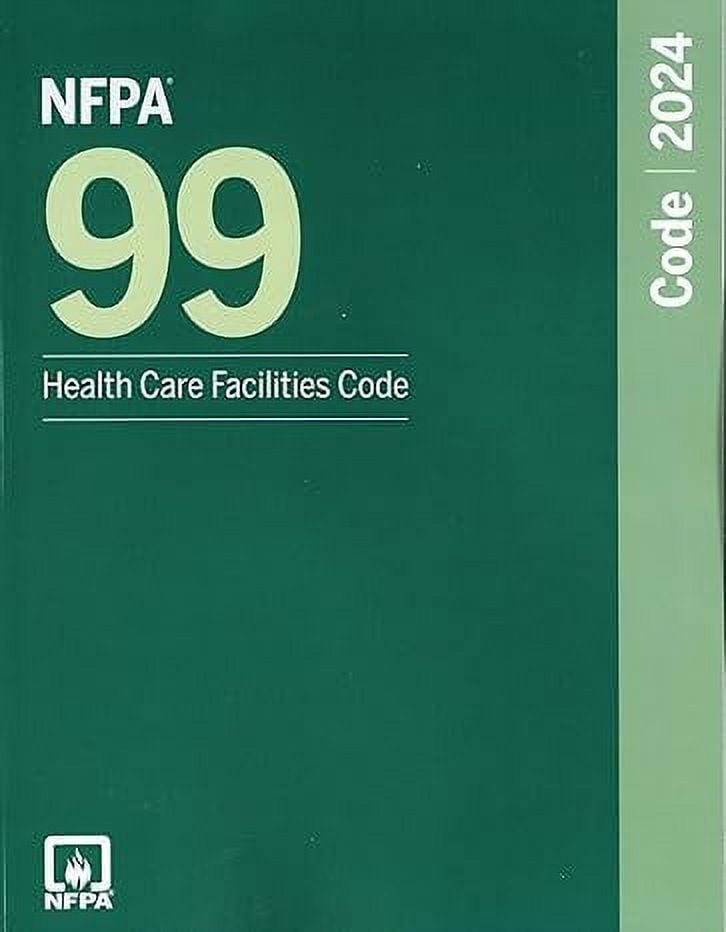 NFPA 99, Health Care Facilties Code, 2024 Edition Paperback January 1