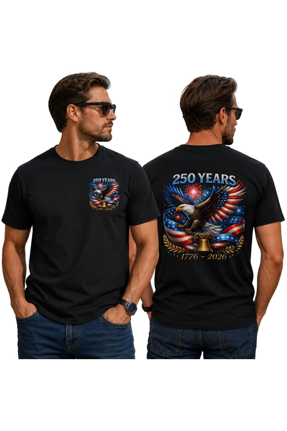 250th Anniversary USA Shirt 1776-2026, Bold Patriotic Eagle America 250th Anniversary Shirt for Men Women, USA 250th Shirt, 250 Anniversary USA T-Shirt Gift