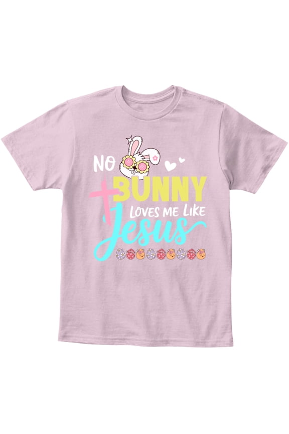 No Bunny Loves Me Like Jesus Girls Easter T‑Shirt – Cute Christian Bunny Cross Shirt for Girls, Faith Easter Outfit, Christian Gift for Girls