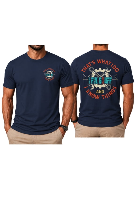 Men's Funny Mechanic I Fix Stuff Graphic T-Shirt, Navy