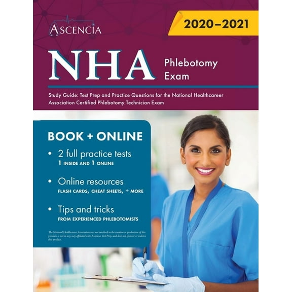 NHA Phlebotomy Exam Study Guide: Test Prep and Practice Questions for the National Healthcareer Association Certified Ph, (Paperback)