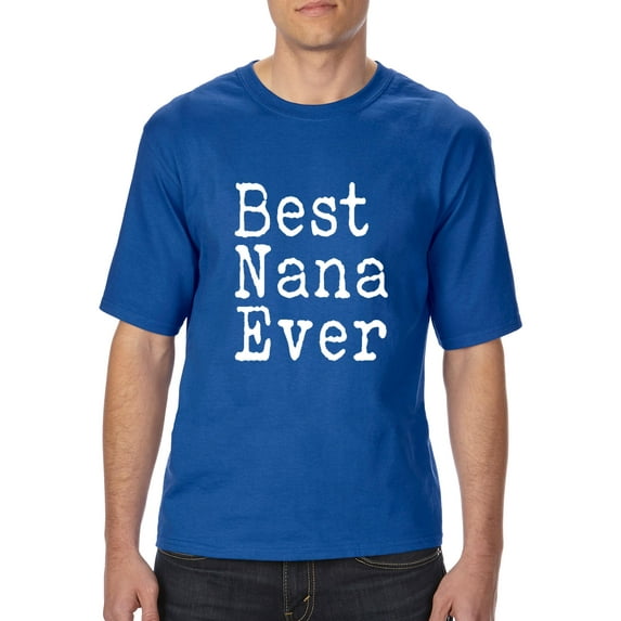 NIB - Big Men's T-Shirt - Best Nana
