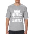 thumbnail image 1 of NIB - Big Men's T-Shirt - Birthday Gift Queens Are Born in January, 1 of 5