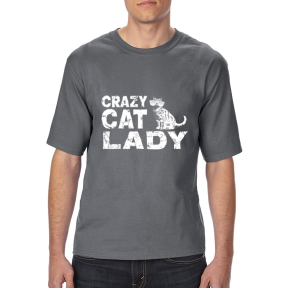 NIB - Big Men's T-Shirt - Crazy Cat Lady