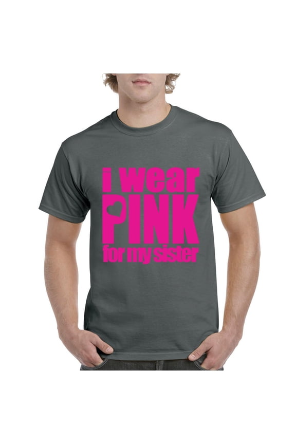 - Men's T-Shirt Short Sleeve - I Wear Pink For My Sister