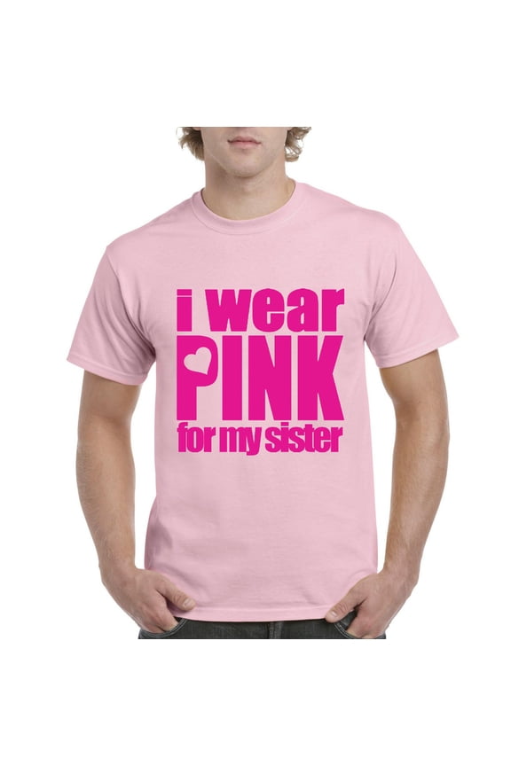 NIB - Men's T-Shirt Short Sleeve - I Wear Pink For My Sister